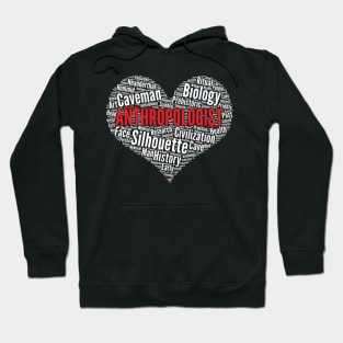 Anthropology Heart Shape Word Cloud Anthropologist Teacher design Hoodie